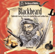 Blackbeard: Eighteenth-Century Pirate of the Spanish Main and Carolina Coast - Weintraub, Aileen