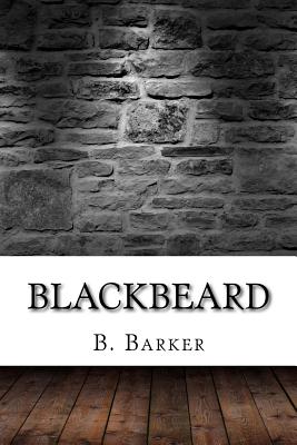Blackbeard - B Barker