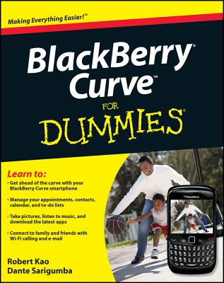 BlackBerry Curve for Dummies - Kao, Robert, and Sarigumba, Dante