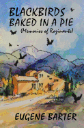 Blackbirds Baked in a Pie: Memoirs of Rozinante