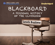 Blackboard: A Personal History of the Classroom
