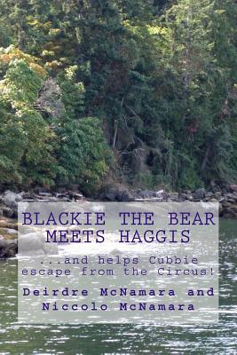 Blackie the Bear meets Haggis - McNamara, Niccolo, and McNamara, Deirdre