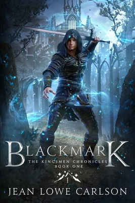 Blackmark: An Epic Fantasy Adventure Sword and Highland Magic - Carlson, Jean Lowe