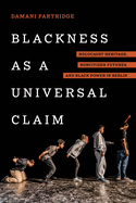Blackness as a Universal Claim: Holocaust Heritage, Noncitizen Futures, and Black Power in Berlin