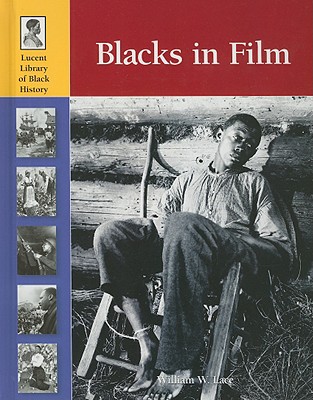 Blacks in Film - Lace, William W