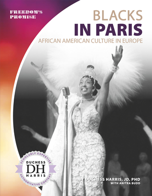 Blacks in Paris: African American Culture in Europe - Harris Jd Phd, Duchess, and Budd, Anitra