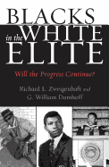 Blacks in the White Elite: Will the Progress Continue?