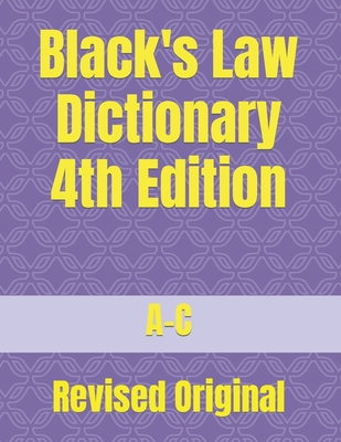 Black's Law Dictionary 4th Edition: Revised Original - Publication, Berthryte