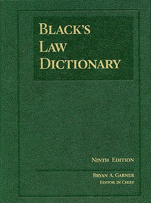 Black's Law Dictionary - Garner, Bryan A, President (Editor)