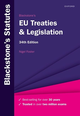 Blackstone's EU Treaties & Legislation - Foster, Nigel