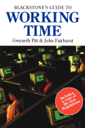 Blackstone's Guide to Working Time - Fairhurst, John, and Pitt, Gwyneth