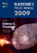 Blackstone's Police Manual Volume 2: Evidence and Procedure 2009