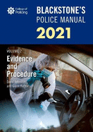 Blackstone's Police Manuals Volume 2: Evidence and Procedure 2021