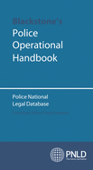 Blackstone's Police Operational Handbook: Police National Legal Database