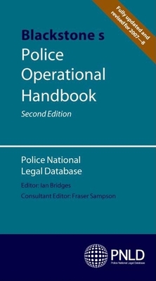 Blackstone's Police Operational Handbook - (Pnld), Police National Legal Database, and Sampson, Fraser (Editor)
