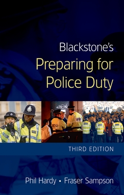 Blackstone's Preparing for Police Duty - Hardy, Phil, and Sampson, Fraser