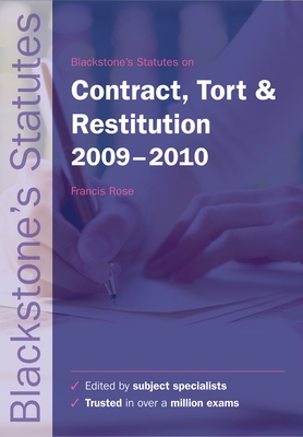 Blackstone's Statutes on Contract, Tort and Restitution 2009-2010 - Rose, Francis (Editor)