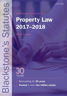 Blackstone's Statutes on Property Law 2017-2018 - Thomas, Meryl (Editor)