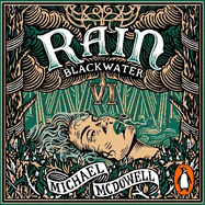 Blackwater VI: Rain: The Blackwater Saga