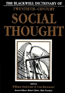 Blackwell Dictionary of Twentieth-Century Social Thought