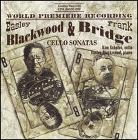 Blackwood & Bridge: Cello Sonatas - Easley Blackwood (piano); Kim Scholes (cello)