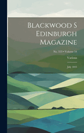 Blackwood S Edinburgh Magazine: July 1843; Volume 54; No. 333