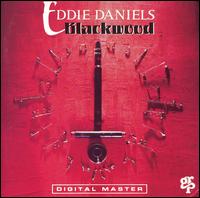 Blackwood - Eddie Daniels