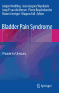 Bladder Pain Syndrome: A Guide for Clinicians