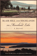 Blair Hill and Highlands on Moosehead Lake: A History