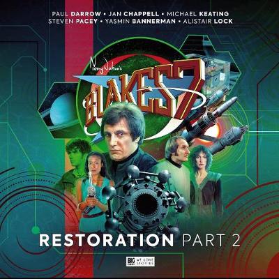 Blake's 7 Series 5 Restoration Part Two - Ainsworth, John (Director), and Darrow, Paul (Performed by), and Keating, Michael (Performed by)