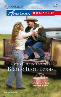 Blame It on Texas - Thacker, Cathy Gillen