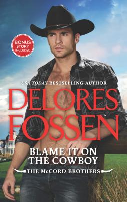 Blame It on the Cowboy: An Anthology - Fossen, Delores