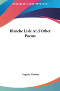 Blanche Lisle And Other Poems