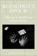 Blanchot's Epoch: Paragraph Volume 30 Number 3