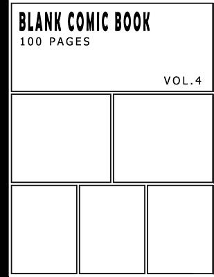 Blank Comic Book 100 Pages - Size 8.5 x 11 Inches Volume 4: 100 Pages, For Beginner Artist, Drawing Your Own Comics, Make Your Own Comic Book, Comic Panel, Idea And Design Sketchbook - Dresner, Lucas