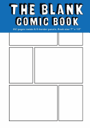 Blank Comic Books: 6 Equal Comics Panels,7"x10", 80 Pages, Blank Comic Strips, Drawing Your Own Comics, Blank Comic Books for Kids