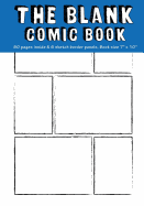 Blank Comic Books for Kids: 6 Equal Comics Panels,7x10, 80 Pages, Blank Comic Strips, Sketching Your Own Comics, Blank Graphic Novel