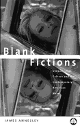 Blank Fiction: Culture, Consumption and Contemporary American Narrative