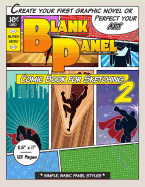 Blank Panel Comic Book for Sketching 2: Basic Panels, 8.5"x11", 128 Page