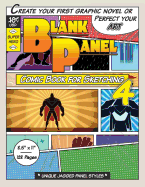 Blank Panel Comic Book for Sketching 4: Jagged Panels, 8.5"x11", 128 Page