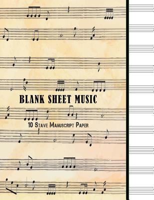 Blank Sheet Music: 10 Stave Manuscript Paper: 100 Pages, Large 8.5" x 11" Staff Paper Notebook Journal - Journals, Blank Books