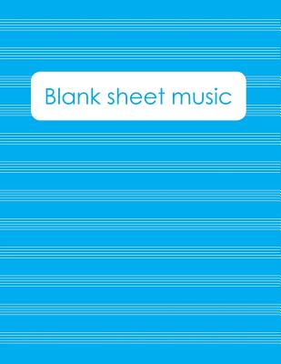 Blank Sheet Music: Music Manuscript Paper / Staff Paper / Perfect-Bound Notebook for Composers, Musicians, Songwriters, Teachers and Students - Cyan Cover - Keep Track Books