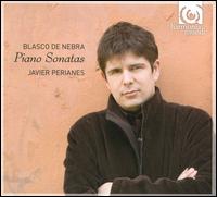 Blasco de Nebra: Piano Sonatas - Javier Perianes (piano)