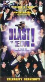 Blast 'Em - Joseph Blasioli