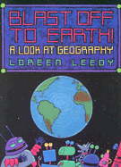 Blast Off to Earth!: A Look at Geography
