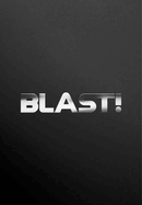 Blast!