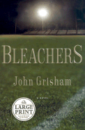 Bleachers - Grisham, John