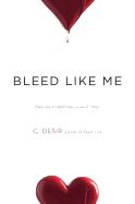 Bleed Like Me