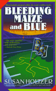 Bleeding Maize and Blue