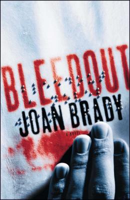 Bleedout - Brady, Joan, RN
